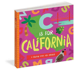 C is for California: A Golden State ABC Primer