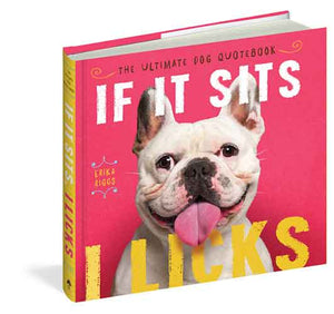 If It Sits, I Licks