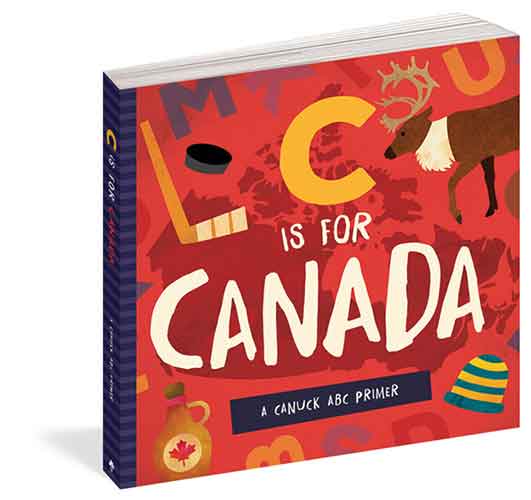 C is for Canada: A Canuck ABC Primer