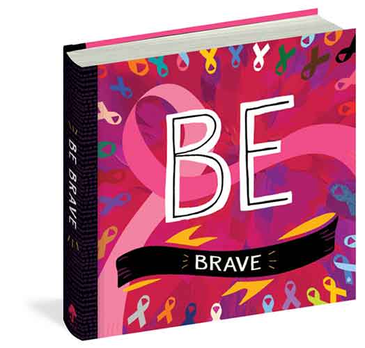 BE Brave