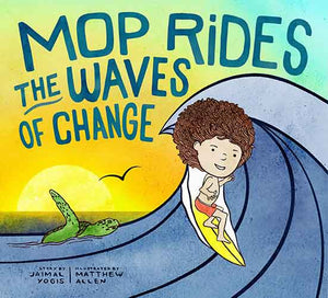 Mop Rides the Waves of Change