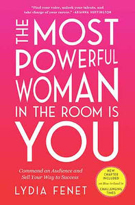 The Most Powerful Woman in the Room Is You