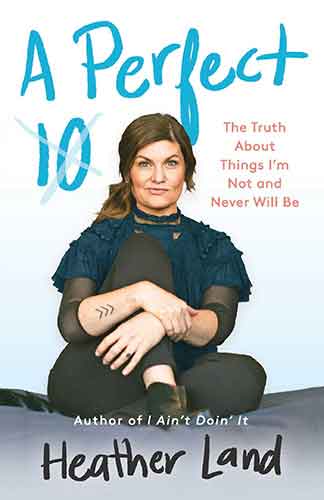 Perfect 10: The Truth About Things I'm Not and Never Will Be