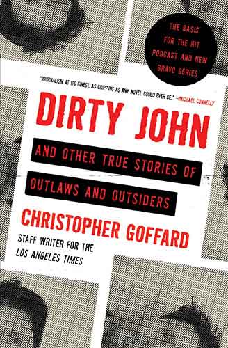 Dirty John and Other True Stories of Outlaws and Outsiders