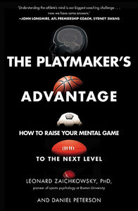 Playmaker's Advantage: How to Raise Your Mental Game to the Next Level