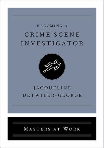 Becoming a Crime Scene Investigator