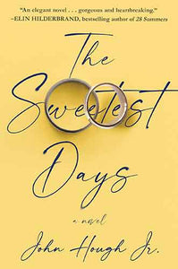 The Sweetest Days