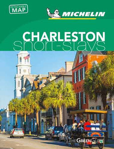 CHARLESTON - MICHELIN GREEN GUIDE SHORT STAYS