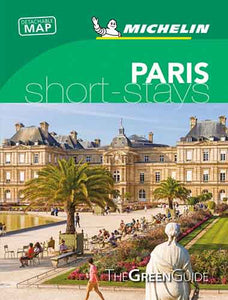 PARIS - MICHELIN GREEN GUIDE SHORT STAYS