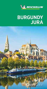 BURGUNDY-JURA - MICHELIN GREEN GUIDE