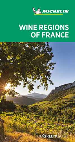 WINE REGIONS OF FRANCE - MICHELIN GREEN GUIDE