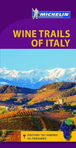 WINE TRAILS OF ITALY - MICHELIN GREEN GUIDE