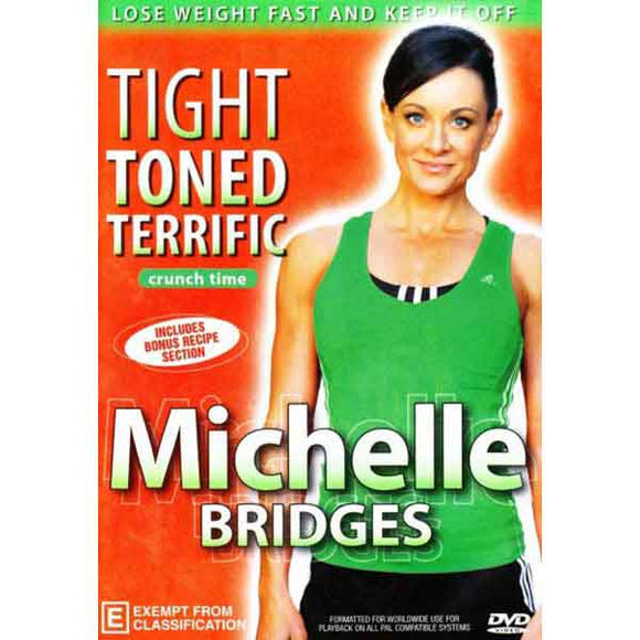 Michelle Bridges: Crunch Time - Tight Toned Terrific (known for The Biggest Loser)
