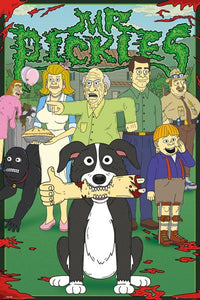 Mr Pickles - Characters Poster