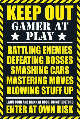 Gaming - Warning Sign Poster
