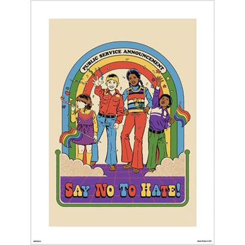 Steven Rhodes - Say No To Hate 30 x 40cm Art Print